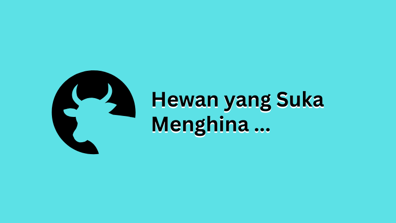Hewan yang Suka Menghina, Simak Jawabannya