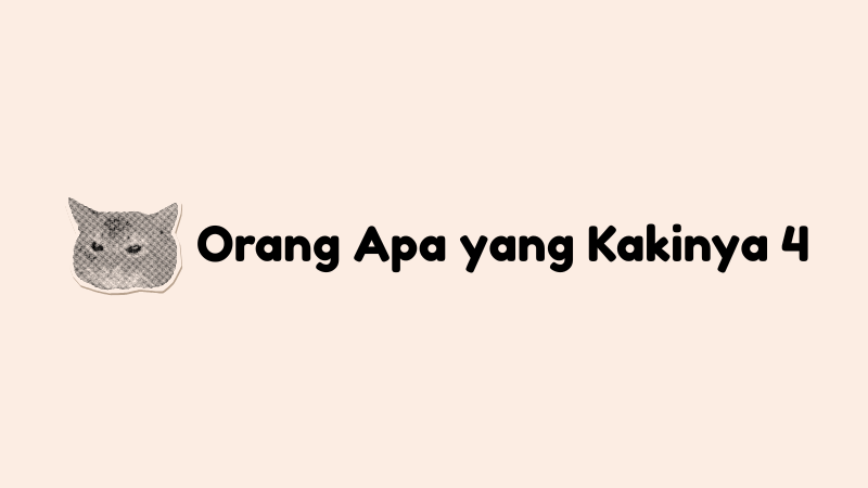 Orang Apa yang Kakinya 4, Simak Jawabannya