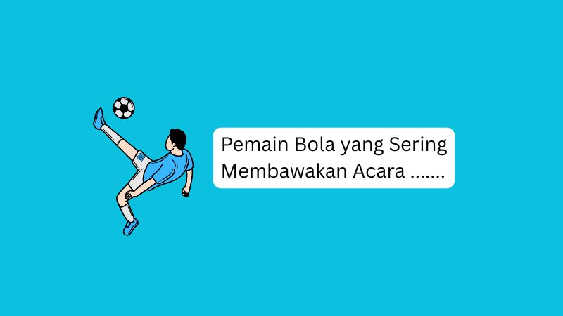 Pemain Bola yang Sering Membawakan Acara, Berikut Jawabannya