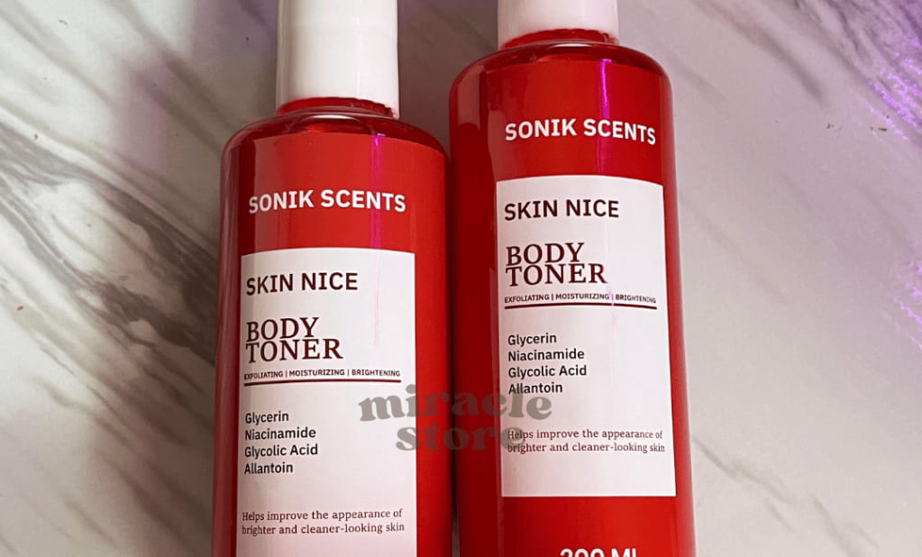 Sonik Scents Skin Nice Body Toner & Cara Pakai yang Benar agar Kulit Cerah Maksimal